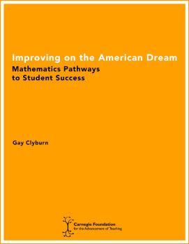Improving on the American Dream: Mathematics Pathways to Student Success