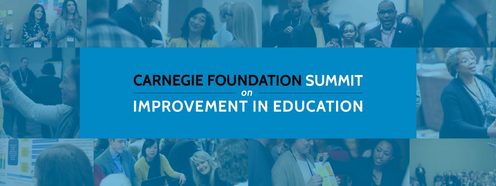 Carnegie Summit on Improvement in Education Carnegie Foundation for