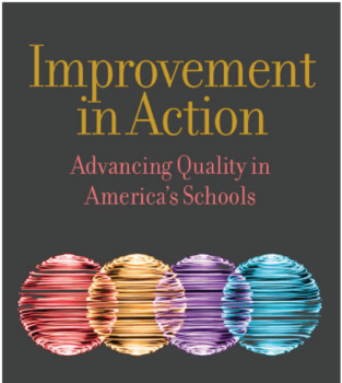 Improvement in Action: Advancing Quality in America’s Schools